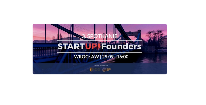 29.09.2017 Wrocław Startup Founders #3 Tramwajem na Podbój Rynków Zagranicznych 2017 Wrocław 