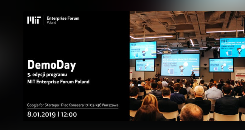 8.01.2019 DemoDay 5 edycji programu MIT Enterprise Forum Poland 