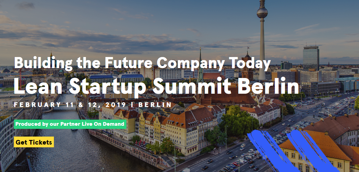 11-12.02.2019 Lean Startup Summit Berlin 2019 Building the Future Company Today